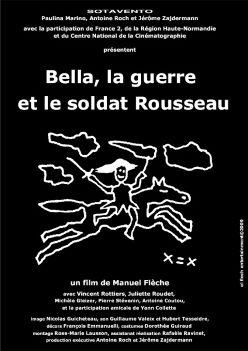 Affiche Bella, la guerre et le soldat Rousseau